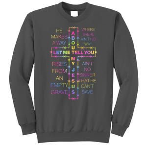 Let Me Tell You About My Jesus Tall Sweatshirt