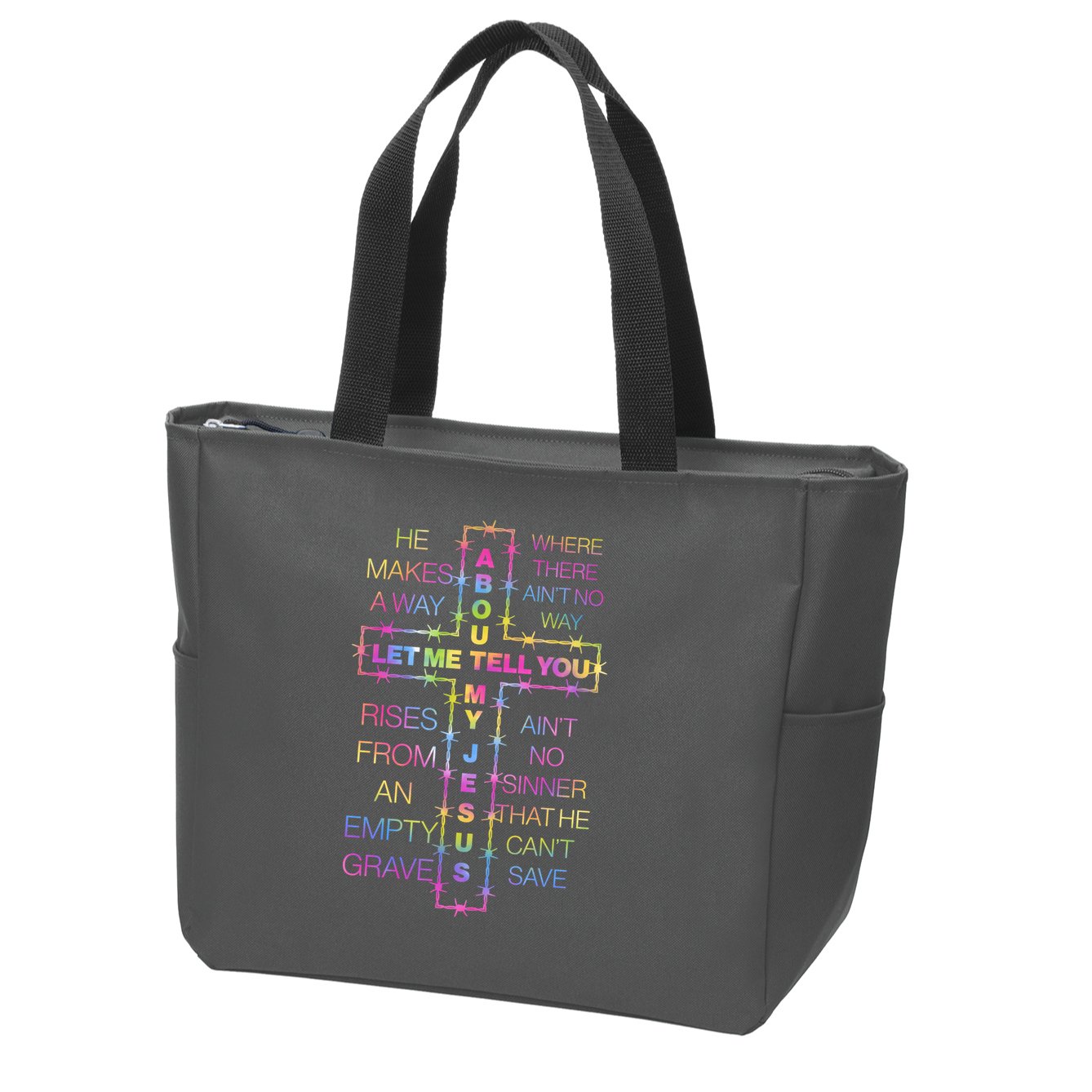 Let Me Tell You About My Jesus Zip Tote Bag