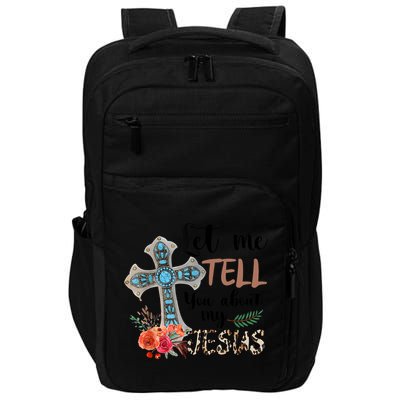 Let Me Tell You About My Jesus Christian Bible God Impact Tech Backpack