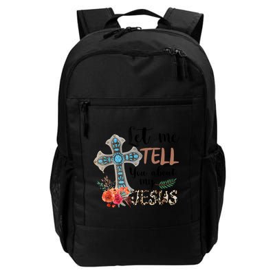 Let Me Tell You About My Jesus Christian Bible God Backpack