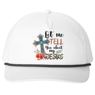 Let Me Tell You About My Jesus Christian Bible God Snapback Five-Panel Rope Hat