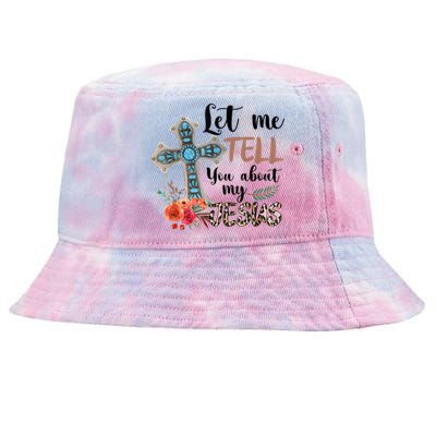 Let Me Tell You About My Jesus Christian Bible God Tie-Dyed Bucket Hat