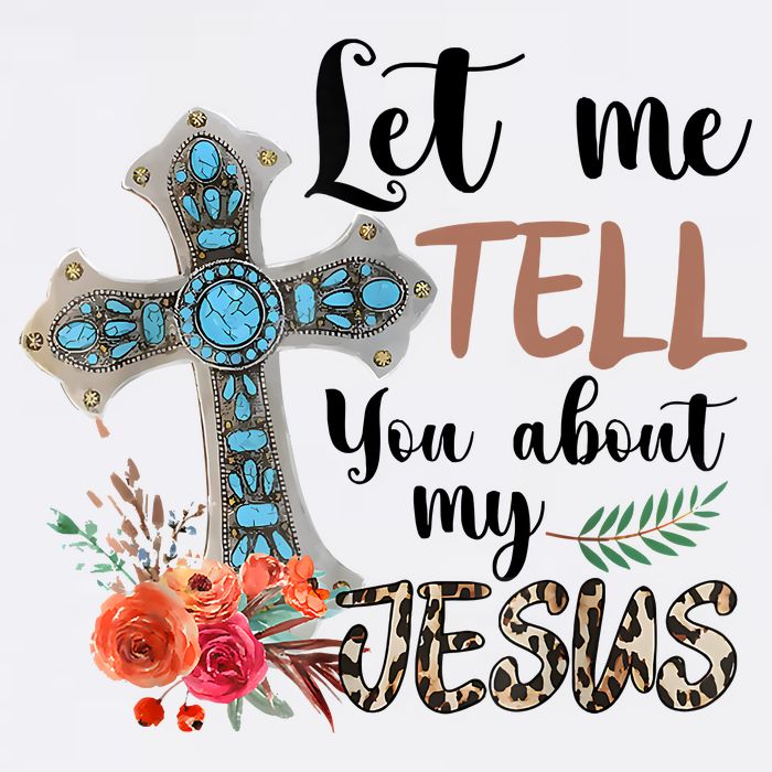 Let Me Tell You About My Jesus Christian Bible God Premium T-Shirt