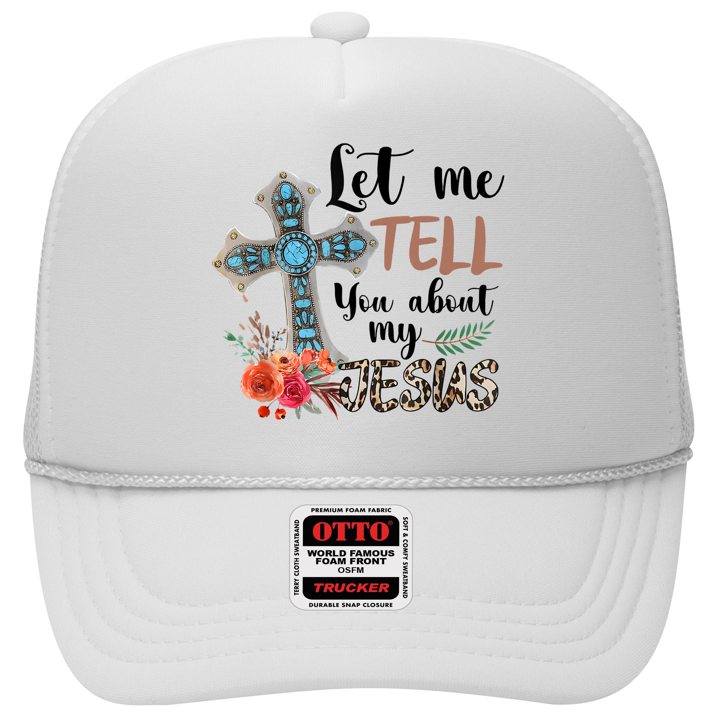 Let Me Tell You About My Jesus Christian Bible God Hat