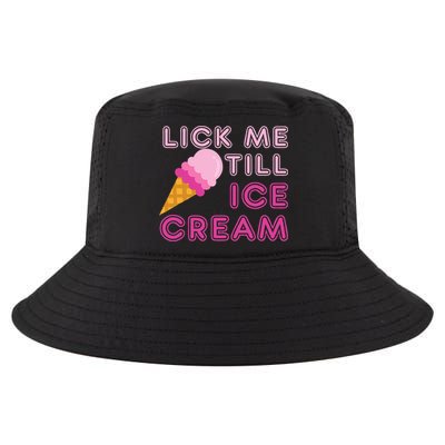 Lick Me Till Ice Cream Funny saying Cool Comfort Performance Bucket Hat