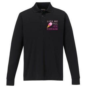 Lick Me Till Ice Cream Funny saying Performance Long Sleeve Polo