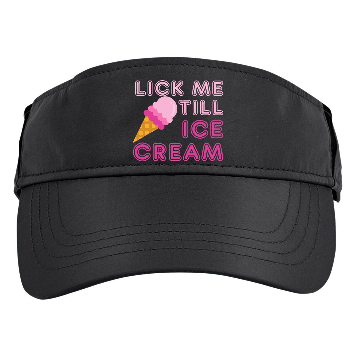 Lick Me Till Ice Cream Funny saying Adult Drive Performance Visor