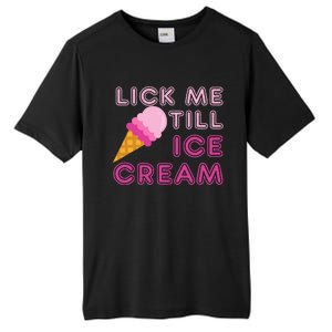 Lick Me Till Ice Cream Funny saying Tall Fusion ChromaSoft Performance T-Shirt