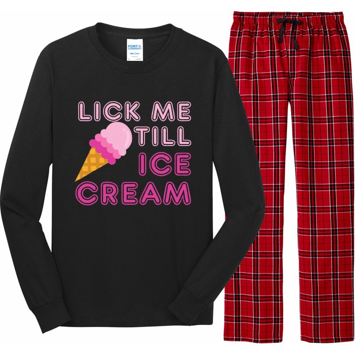 Lick Me Till Ice Cream Funny saying Long Sleeve Pajama Set