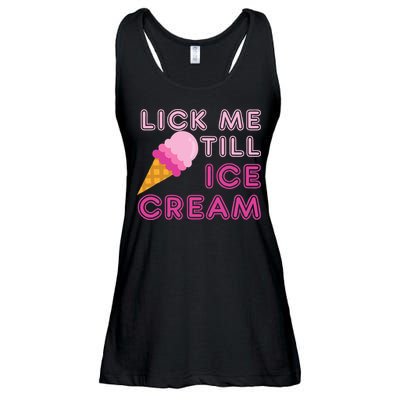 Lick Me Till Ice Cream Funny saying Ladies Essential Flowy Tank