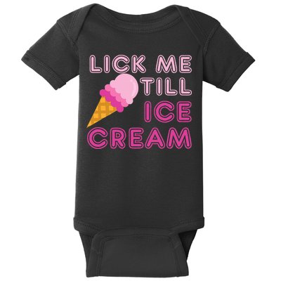 Lick Me Till Ice Cream Funny saying Baby Bodysuit