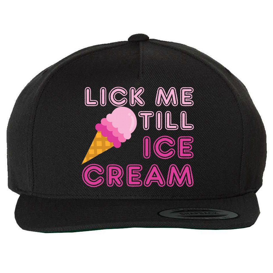 Lick Me Till Ice Cream Funny saying Wool Snapback Cap