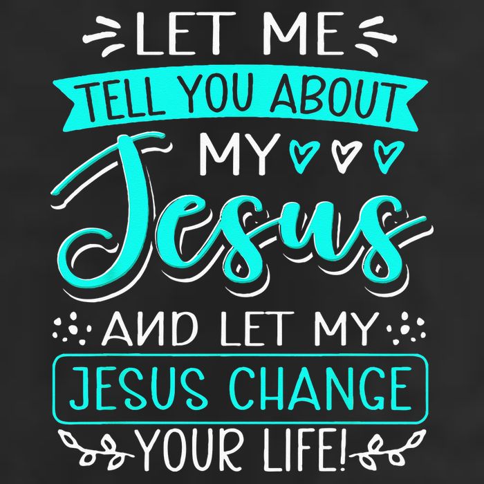 Let Me Tell You About My Jesus And Jesus Change Your Life Golf Towel