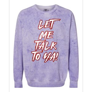 Let Me Talk To Ya Simple Saying Red And White Colorblast Crewneck Sweatshirt