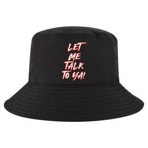 Let Me Talk To Ya Simple Saying Red And White Cool Comfort Performance Bucket Hat