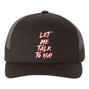 Let Me Talk To Ya Simple Saying Red And White Yupoong Adult 5-Panel Trucker Hat