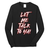 Let Me Talk To Ya Simple Saying Red And White Long Sleeve Shirt