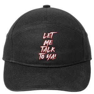 Let Me Talk To Ya Simple Saying Red And White 7-Panel Snapback Hat