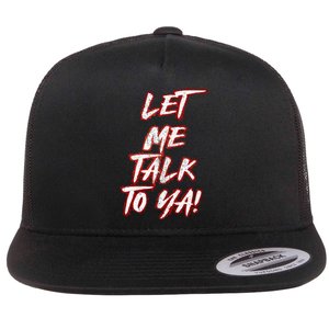 Let Me Talk To Ya Simple Saying Red And White Flat Bill Trucker Hat