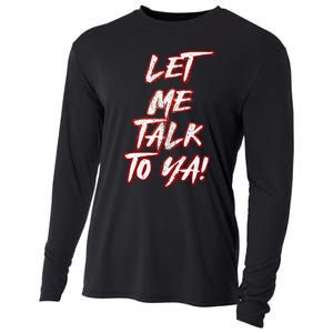 Let Me Talk To Ya Simple Saying Red And White Cooling Performance Long Sleeve Crew