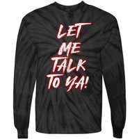 Let Me Talk To Ya Simple Saying Red And White Tie-Dye Long Sleeve Shirt