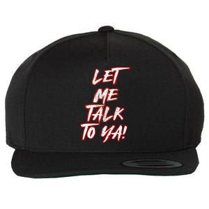 Let Me Talk To Ya Simple Saying Red And White Wool Snapback Cap