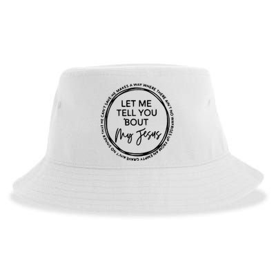 Let Me Tell You Bout My Jesus Christianity God Lover Sustainable Bucket Hat