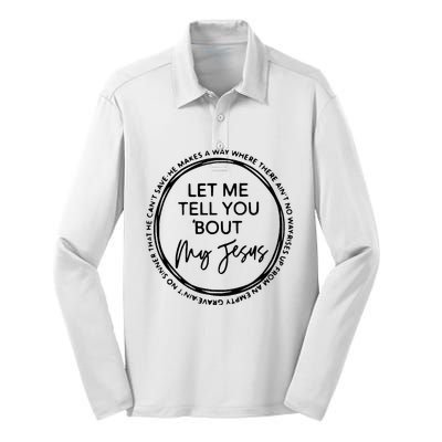 Let Me Tell You Bout My Jesus Christianity God Lover Silk Touch Performance Long Sleeve Polo