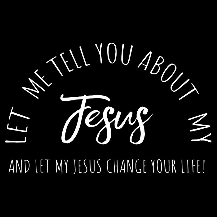 Let Me Tell You About MY JESUS Christian Inspiration Cooling Performance Crew T-Shirt