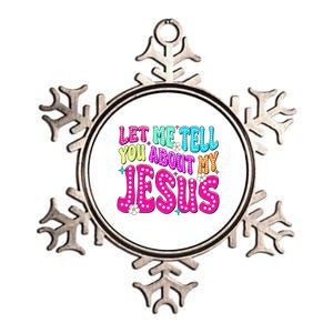 Let Me Tell You About My Jesus Christian Metallic Star Ornament