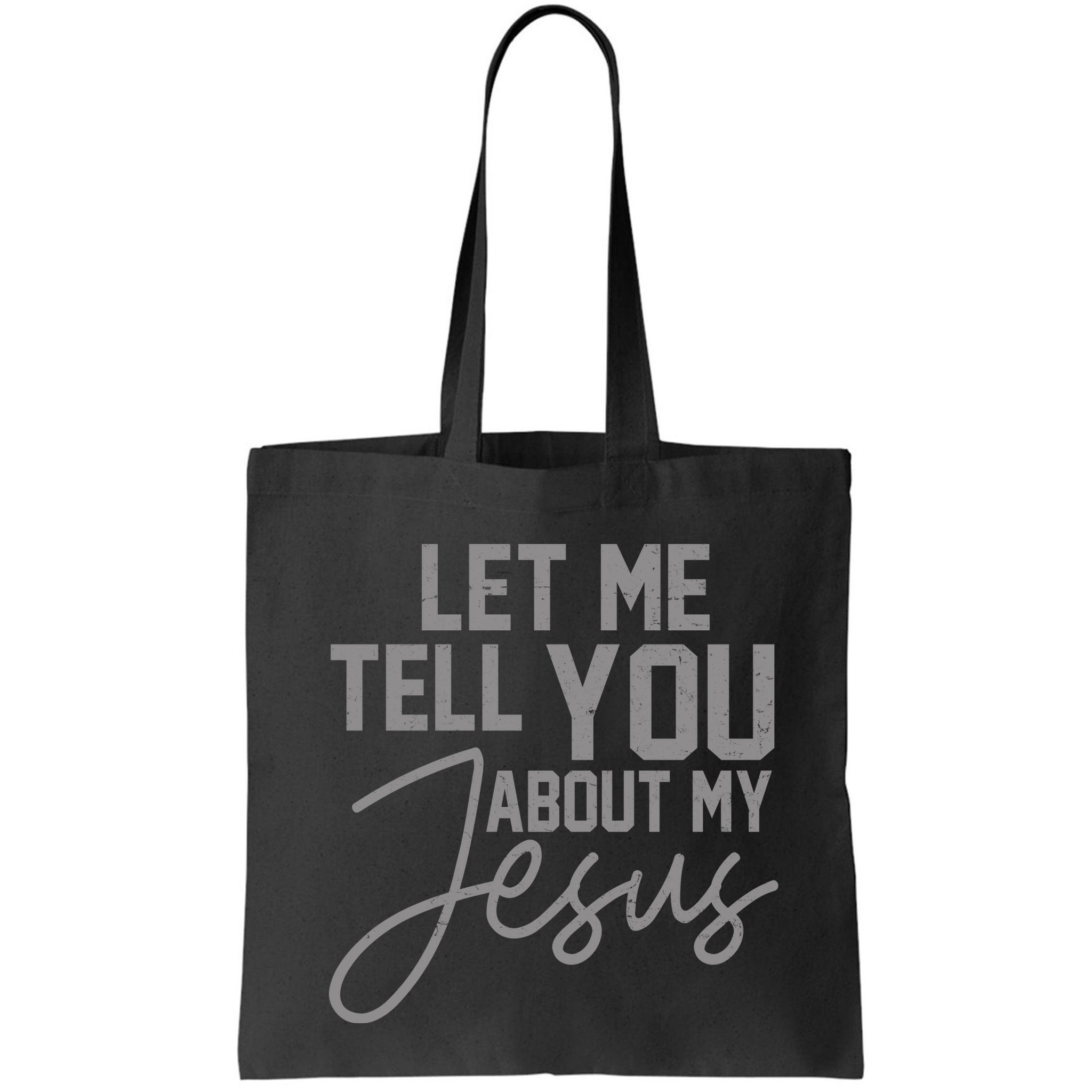 Let Me Tell You About My Jesus Bag