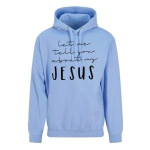 Let Me Tell You About MY JESUS Christian Inspiration Unisex Surf Hoodie