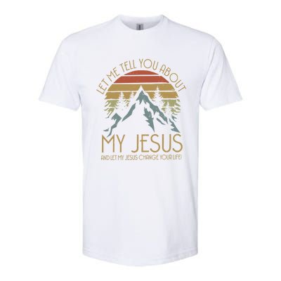 Let Me Tell You About MY JESUS Christian Inspiration vinatge Softstyle® CVC T-Shirt