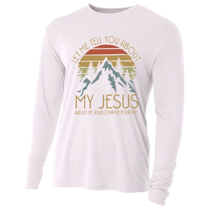 Let Me Tell You About MY JESUS Christian Inspiration vinatge Cooling Performance Long Sleeve Crew