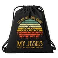 Let Me Tell You About My Jesus Christian Bible God Drawstring Bag