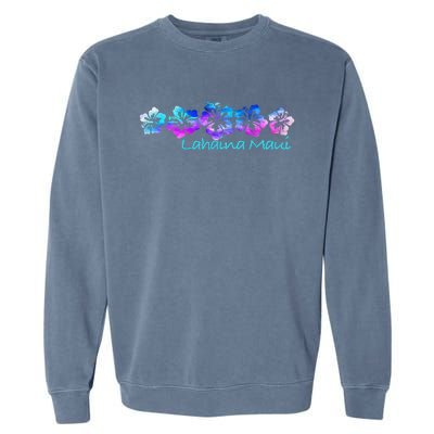 Lahaina Maui Tropical Flower TeeVacation Beach Garment-Dyed Sweatshirt