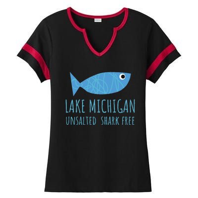 Lake Michigan Unsalted Shark Free Great Lakes Fishing Lover Ladies Halftime Notch Neck Tee