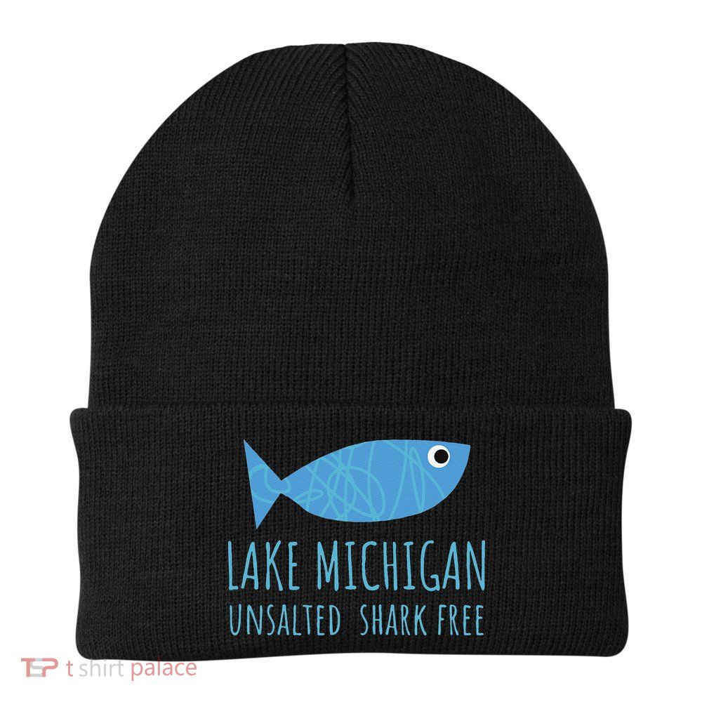 Lake Michigan Unsalted Shark Free Great Lakes Fishing Lover Beanie