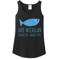 Lake Michigan Unsalted Shark Free Great Lakes Fishing Lover Ladies Essential Tank