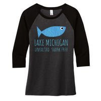 Lake Michigan Unsalted Shark Free Great Lakes Fishing Lover Women's Tri-Blend 3/4-Sleeve Raglan Shirt