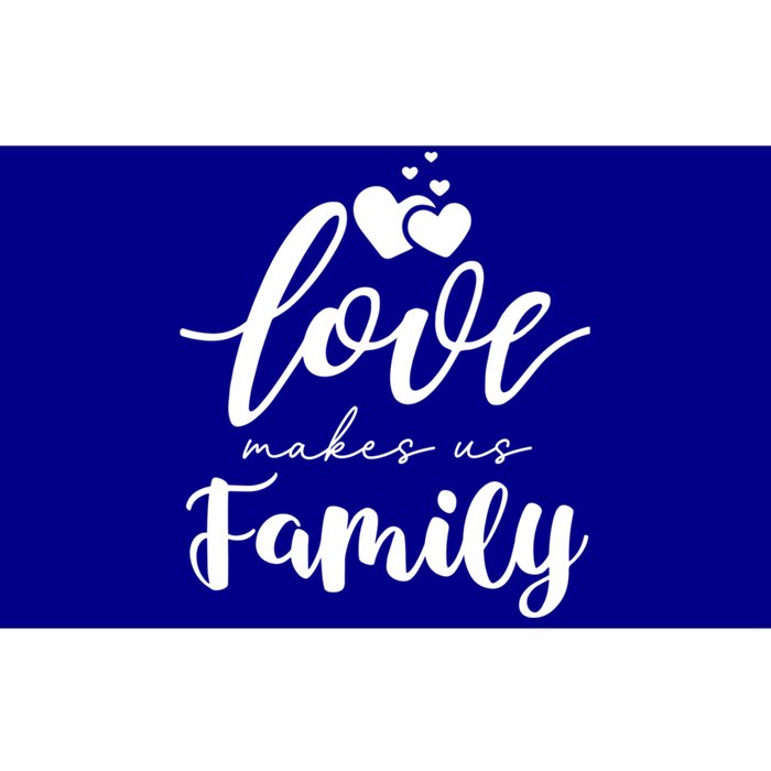 Love Makes Us Family Greatest Blessing Inspiration Gift Bumper Sticker