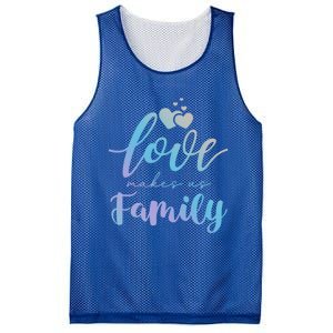 Love Makes Us Family Greatest Blessing Inspiration Gift Mesh Reversible Basketball Jersey Tank