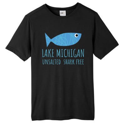 Lake Michigan Unsalted Shark Free Great Lakes Fishing Lover Tall Fusion ChromaSoft Performance T-Shirt