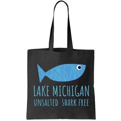 Lake Michigan Unsalted Shark Free Great Lakes Fishing Lover Bag