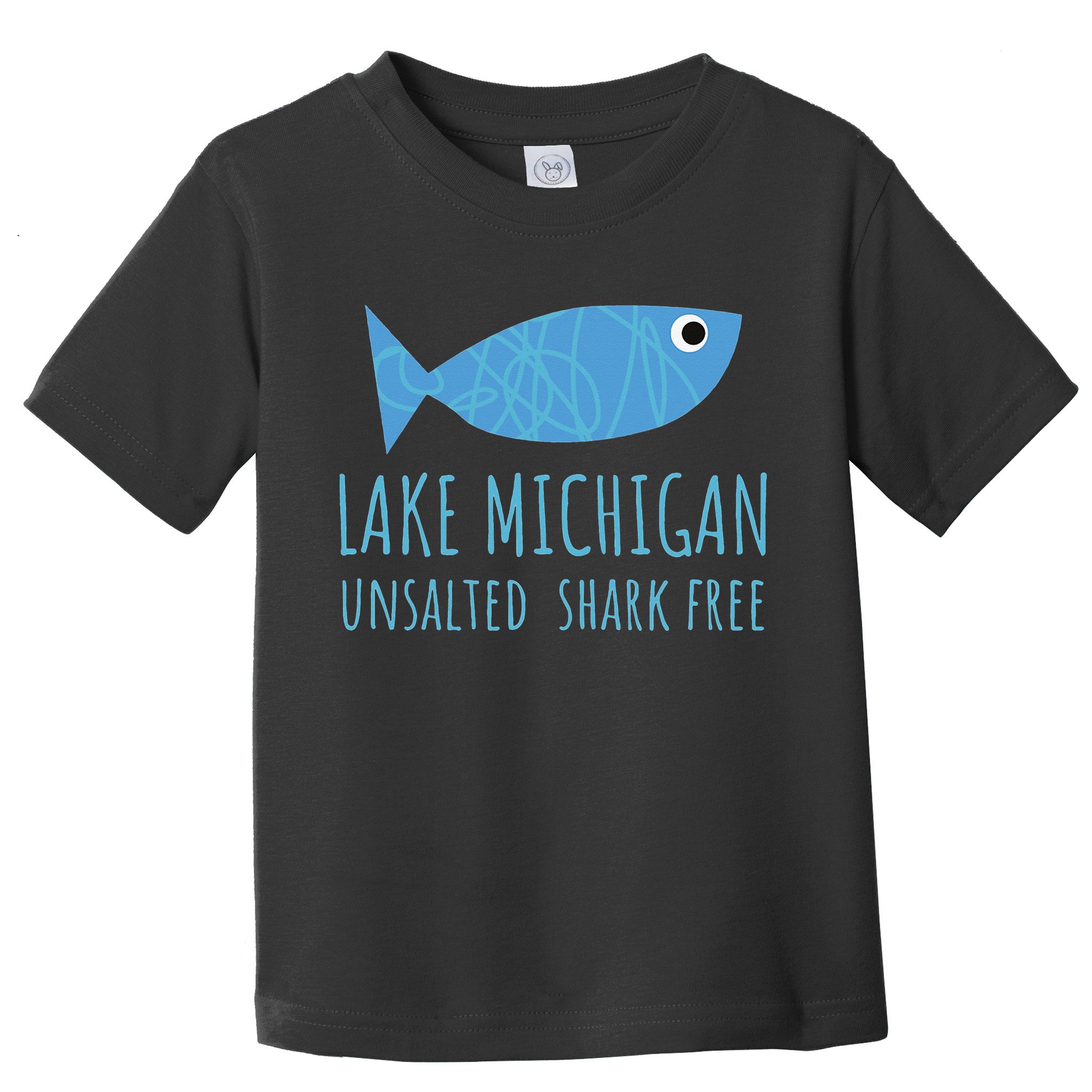 Lake Michigan Unsalted Shark Free Great Lakes Fishing Lover Toddler T-Shirt