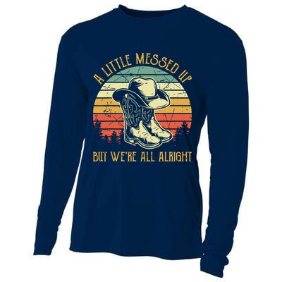 Little Messed Up But Were All Alright Country Music Cooling Performance Long Sleeve Crew