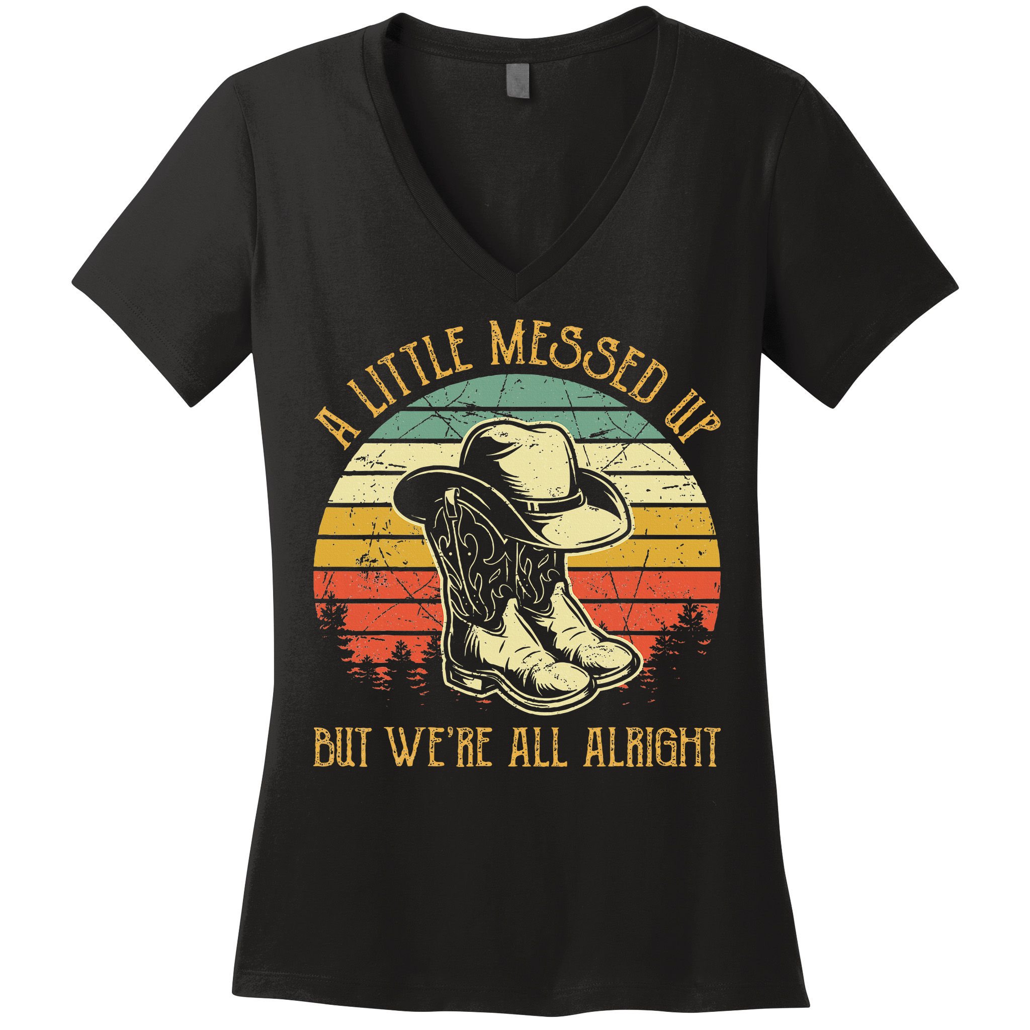 Little Messed Up But WeRe All Alright Country Music Women's V-Neck T-Shirt
