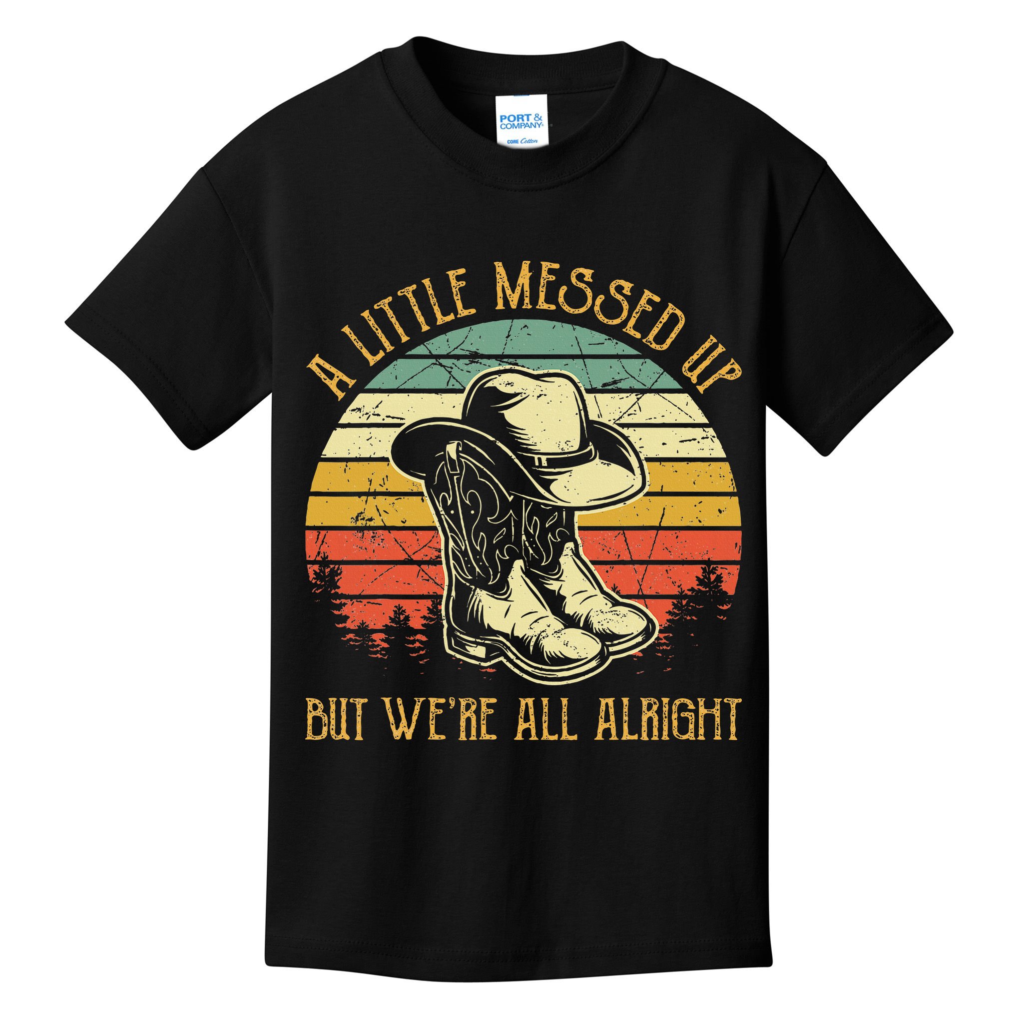 Little Messed Up But WeRe All Alright Country Music Kids T-Shirt