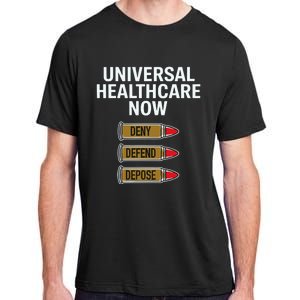 Luigi Mangione Universal Healthcare Now Deny Defend Depose Adult ChromaSoft Performance T-Shirt