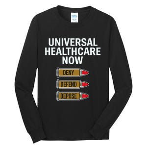 Luigi Mangione Universal Healthcare Now Deny Defend Depose Tall Long Sleeve T-Shirt